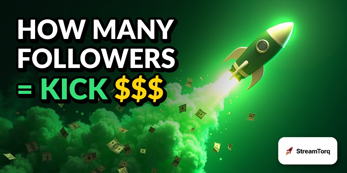 StreamTorq thumbnail: How many followers to make money on Kick, rocket blasting up through cash